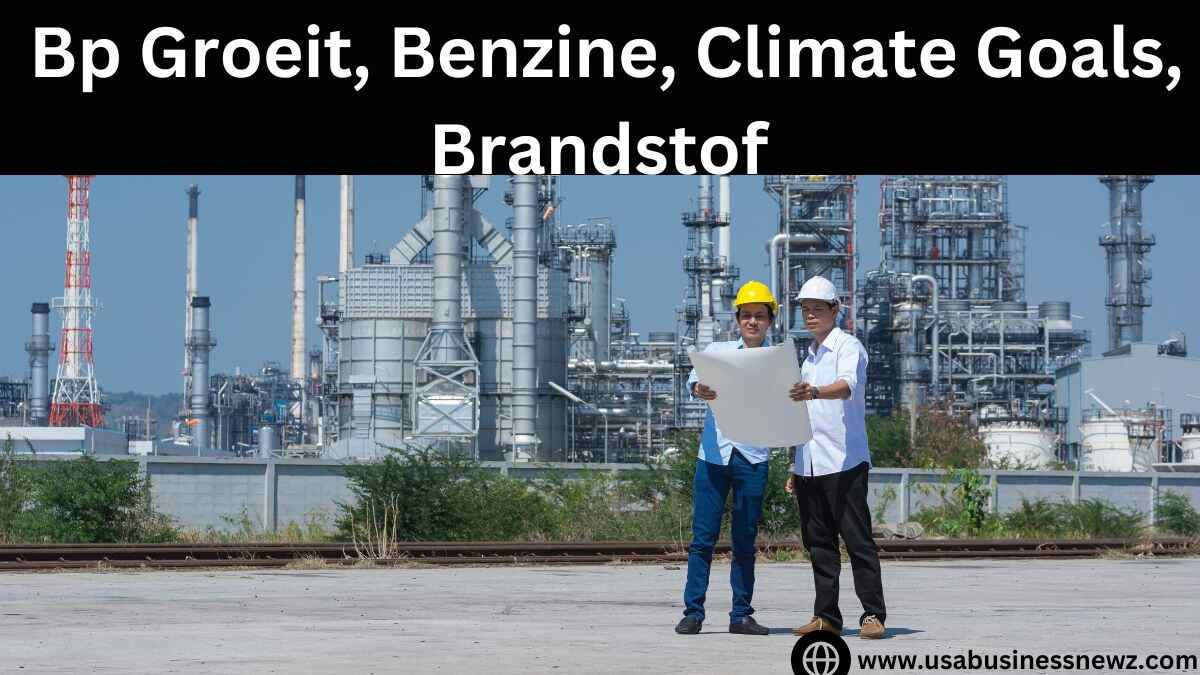 bp groeit, benzine, climate goals, brandstof