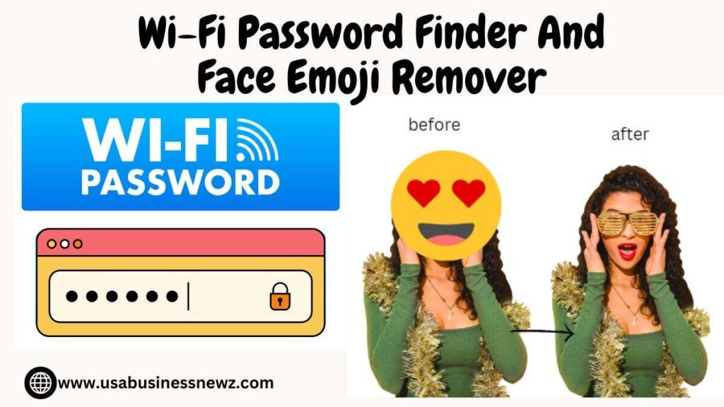 Wi-Fi Password Finder And Face Emoji Remover