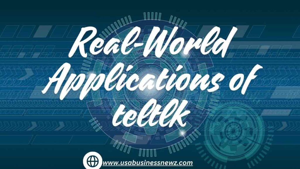 Real-World Applications of teltlk