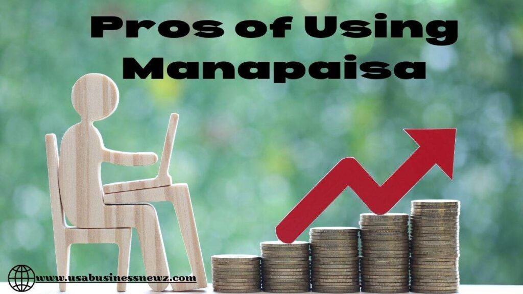 Pros of Using Manapaisa